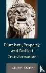 Kruger, Matthew - Pluralism, Property, and Radical Transformation