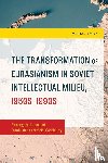 Racyn, Michal (Masaryk University) - The Transformation of Eurasianism in Soviet Intellectual Milieu, 1950s–1990s