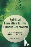 Hwang, Heesung - Spiritual Formation for the Burnout Generation