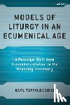 Tsatalbasidis, Karl - Models of Liturgy in an Ecumenical Age