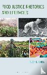 Schell, Eileen E. - Food Justice Rhetorics and Literacies