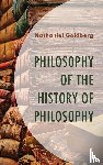 Goldberg, Nathaniel - Philosophy of the History of Philosophy