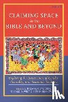  - Claiming Space in the Bible and Beyond