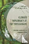  - Climate Diplomacy at the Crossroads
