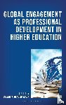  - Global Engagement as Professional Development in Higher Education