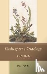 Spinks, Casey - Kierkegaard's Ontology