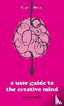 Birss, Dave - A User Guide To The Creative Mind