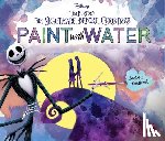 Editors of Thunder Bay Press - Disney Tim Burton's the Nightmare Before Christmas Paint with Water