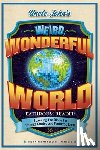 Bathroom Readers' Institute - Uncle John's Weird, Wonderful World Bathroom Reader: Scanning the Globe for Strange Stories and Fantastic Facts