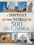 Collins, Sophie - History of the World in 500 Buildings