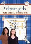Editors of Thunder Bay Press - Gilmore Girls Word Search and Coloring Book