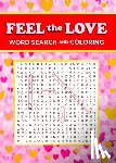Editors of Thunder Bay Press - Feel the Love Word Search and Coloring