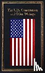 Editors of Canterbury Classics - The U.S. Constitution and Other Writings
