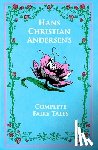 Andersen, Hans Christian - Hans Christian Andersen's Complete Fairy Tales