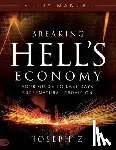 Z, Joseph - Breaking Hell's Economy Study Manual