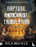 Renner, Rick - The Rapture, the Antichrist, and the Tribulation