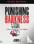 Z, Joseph - Punishing the Darkness Study Manual
