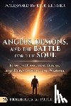 Price Jr, Frederick K. - Angels, Demons, and the Battle for the Soul: How to Recognize, Resist, and Reign in Spiritual Warfare