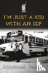 Toma, Jordan - I'm Just A Kid With An IEP