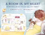 Evans, Beverly - A Room in My Heart: A Story for Expectant Children and Their Mommies