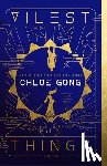Gong, Chloe - Vilest Things