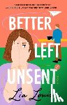 Louis, Lia - Louis, L: BETTER LEFT UNSENT