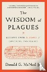 McNeil, Donald G. - The Wisdom of Plagues