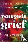 Fernandez, Carla - Renegade Grief