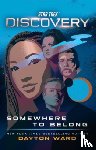 Ward, Dayton - Star Trek: Discovery: Somewhere to Belong