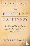 Rosen, Jeffrey - The Pursuit of Happiness