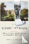 Fowler, Corinne - The Countryside: Ten Rural Walks Through Britain and Its Hidden History of Empire