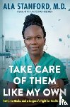 Stanford, Ala - Take Care of Them Like My Own