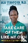 Stanford, Ala - Take Care of Them Like My Own