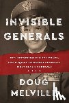 Melville, Doug - Invisible Generals