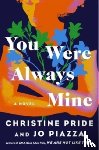 Pride, Christine, Piazza, Jo - You Were Always Mine