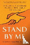Applebaum, Allison J. - Stand by Me: A Guide to Navigating Modern, Meaningful Caregiving