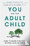 Steinberg, Laurence - You and Your Adult Child