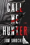 Shockey, Jim - Call Me Hunter
