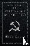 Kelly, Jesse - The Anti-Communist Manifesto