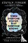 Pinker, Steven - When Everyone Knows That Everyone Knows . . .