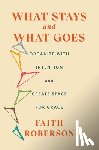 Roberson, Faith - What Stays and What Goes