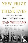 Williams, Juan - New Prize for These Eyes