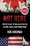 Goodman, Rob - Not Here