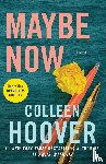 Hoover, Colleen - Maybe Now