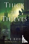 Kuhn, M. J. - Thick as Thieves
