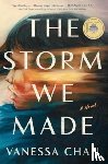 Chan, Vanessa - The Storm We Made