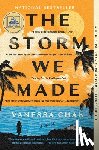 Chan, Vanessa - The Storm We Made: A Good Morning America Book Club Pick