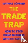 Dopfner, Mathias - The Trade Trap