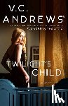 Andrews, V. C. - Twilight's Child