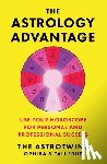 Edut, Ophira - The Astrology Advantage: Use Your Horoscope for Personal and Professional Success